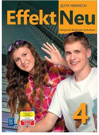 Effekt Neu 4. Podręcznik do liceum i technikum. Język niemiecki - tantis.pl
