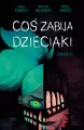 Coś zabija dzieciaki. Tom 6 - tantis.pl