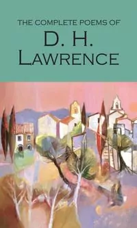 Complete Poems of D.H. Lawrence - tantis.pl