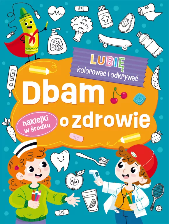 Lubię kolorować i odkrywać. Dbam o zdrowie - tantis.pl