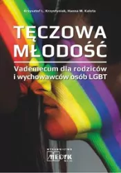 Tęczowa Młodość. Vademecum dla rodziców...