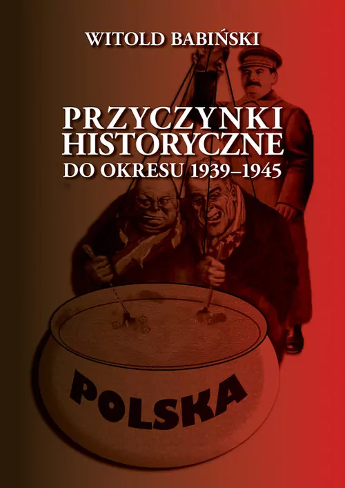 Przyczynki historyczne do okresu 1939-1945 - tantis.pl