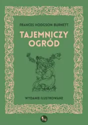 Tajemniczy ogród. Wydanie ilustrowane