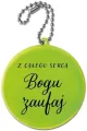 Zawieszka odblaskowa. Z całego serca Bogu zaufaj - tantis.pl