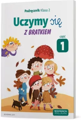 Uczymy się z Bratkiem 2 Podręcznik cz.1 OPERON