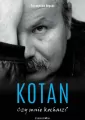Kotan. Czy mnie kochasz? - tantis.pl