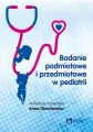 Badanie podmiotowe i przedmiotowe w pediatrii - tantis.pl