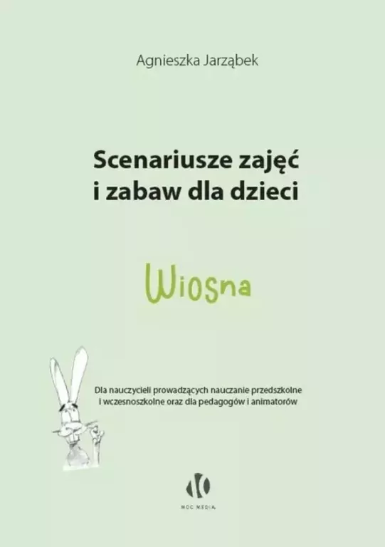 Wiosna. Scenariusze zajęć i zabaw dla dzieci - tantis.pl