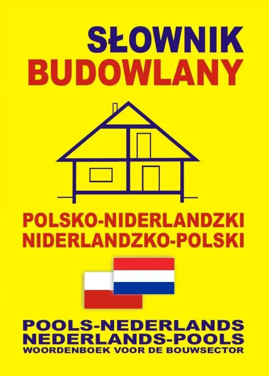 Słownik budowlany polsko-niderl. niderl- polski - tantis.pl