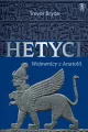 Hetyci. Wojownicy z Anatolii - tantis.pl