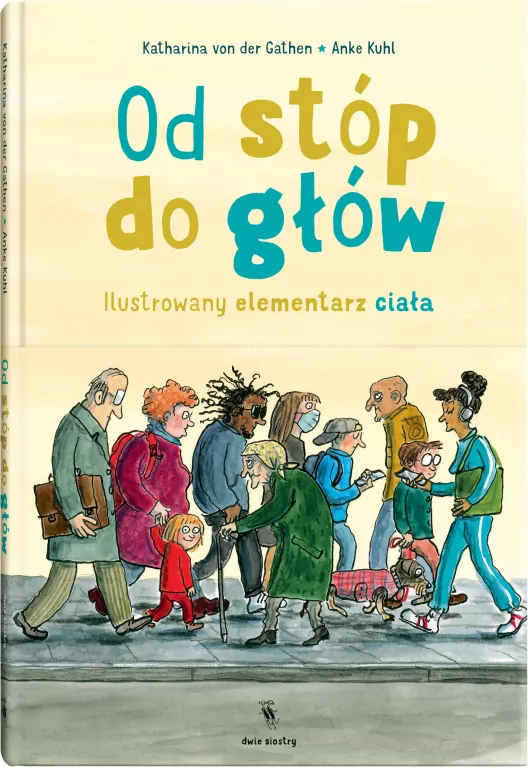 Od stóp do głów. Ilustrowany elementarz ciała - tantis.pl