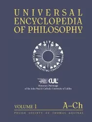 Universal Encyclopedia of Philosophy Volume 1 A-Ch