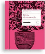 Litwa, ojczyzna moja - tantis.pl