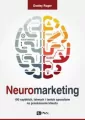 Neuromarketing. 100 szybkich, łatwych i tanich sposobów na przekonanie klienta - tantis.pl