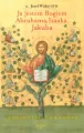 Ja jestem Bogiem Abrahama, Izaaka, Jakuba. O uzdrowieniu więzi rodzinnych - tantis.pl