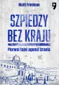 Szpiedzy bez kraju. Pierwsi tajni agenci Izraela - tantis.pl