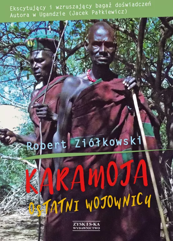 Karamoja Ostatni Wojownicy - tantis.pl
