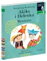 Akiko i Helenka. Rewizyta. Czytam sobie. Poziom 2 - tantis.pl