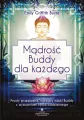 Mądrość Buddy dla każdego. Prosty przewodnik, łączący nauki Buddy z wyzwaniami życia codziennego - tantis.pl