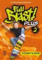 Full Blast! Plus 2. Student's Book - tantis.pl