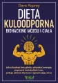 Dieta kuloodporna - biohacking mózgu i ciała - tantis.pl
