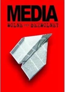 Media wolne czy bezwolne? Glogerowska - tantis.pl