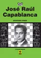 Jose Raul Capablanca. Szachy - tantis.pl