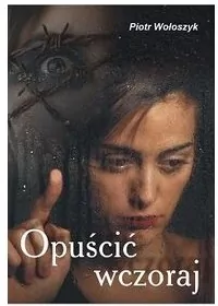 Opuścić wczoraj - tantis.pl