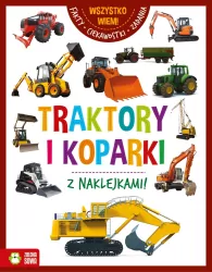 Traktory i koparki. Wszystko wiem!