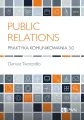 Public Relations. Praktyka komunikowania 3.0 - tantis.pl