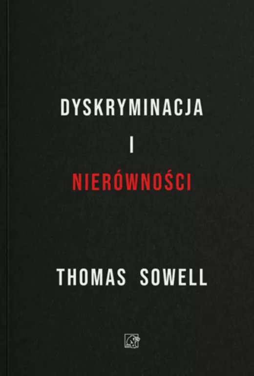 Dyskryminacja i Nierówności. Jak przywileje niszczą społeczeństwo? - tantis.pl
