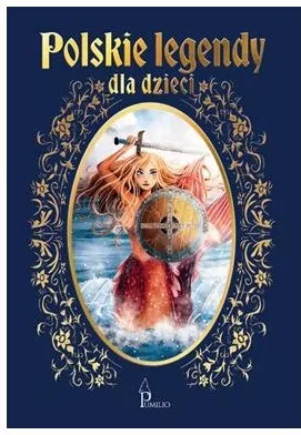 Polskie legendy dla dzieci - tantis.pl