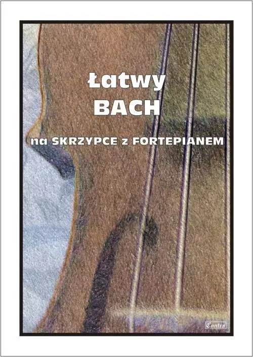 Łatwy Bach na skrzypce z fortepianem - tantis.pl