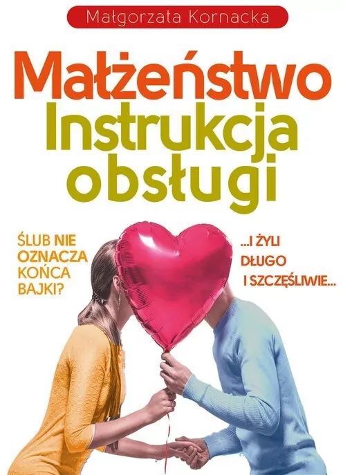 Małżeństwo. Instrukcja obsługi. Wydanie 2 - tantis.pl