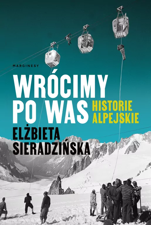 Wrócimy po was. Historie alpejskie - tantis.pl