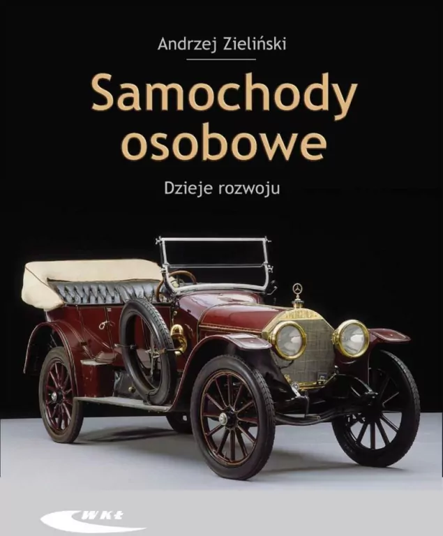 Samochody osobowe. Dzieje rozwoju - tantis.pl