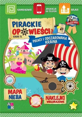 Piraci i odczarowana kraina. Pirackie opowieści. Część 5