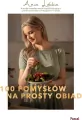 100 pomysłów na prosty obiad - tantis.pl