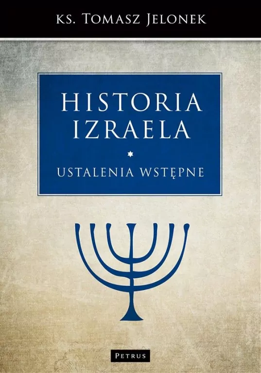 Historia Izraela T.1 Ustalenia wstępne - tantis.pl