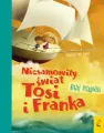 Niesamowity świat Tosi i Franka - tantis.pl