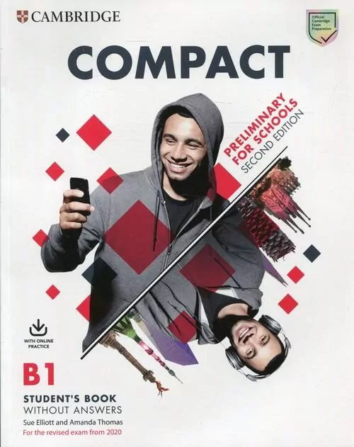 Compact. Preliminary for School.B1. Student's Book without answers with Online Practice - tantis.pl