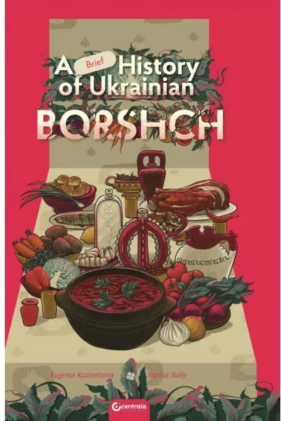 A Brief History of Ukrainian Borshch - tantis.pl