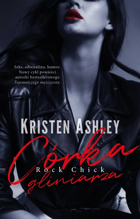 Córka gliniarza. Rock Chick. Tom 1 - tantis.pl