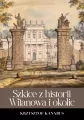 Szkice z historii Wilanowa i okolic - tantis.pl