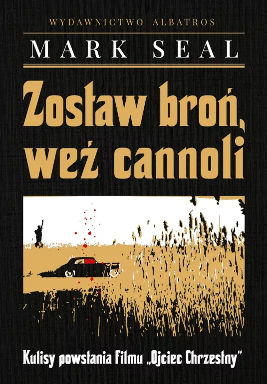 Zostaw broń, weź cannoli. Kulisy powstania filmu "Ojciec Chrzestny" - tantis.pl