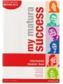 My Matura Success. Intermediate. Students' Book (Podręcznik wieloletni). Szkoła ponadgimnazjalna. Język angielski - tantis.pl