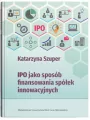 IPO jako sposób finansowania spółek innowacyjnych. E-book - tantis.pl