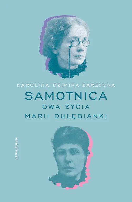 Samotnica. Dwa życia Marii Dulębianki - tantis.pl