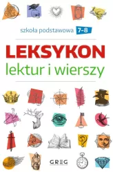 Leksykon lektur i wierszy. Szkoła podstawowa. Klasy 7-8
