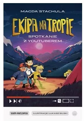 Ekipa na tropie. Spotkanie z youtuberem - tantis.pl